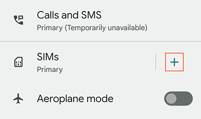 Navigate to “Network and Internet”, then tap “+” next to SIMs