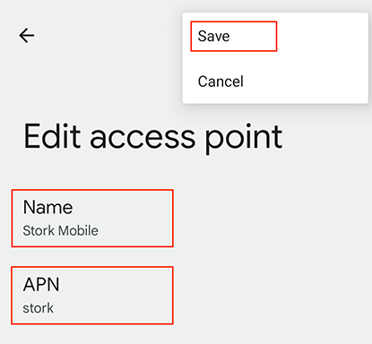 Enter “Stork Mobile” for the Name and “stork” (all in lowercase) for the APN, then Save from the menu at the top right.